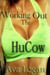 Working Out The HuCow