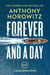 Forever and a Day - The #1 Sunday Times bestselling James Bond espionage thriller