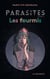 Parasites, Livre 2 - Les fourmis
