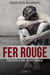 FER ROUGE