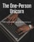 The One-Person Unicorn: $1B Valuation as a Solopreneur