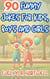 90 Funny Jokes for Kids, Boys and Girls - Children's humor books for happy families