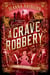 A Grave Robbery