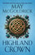 Highland Crown - The Royal Highlander Novels, #1