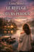 Le refuge des cœurs perdus. Tome 1 : Anaïs & Matthieu - Valmont-sur-Loire, #1