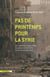 Pas de printemps pour la Syrie - Les clés pour comprendre les acteurs et les défis de la crise (2011-2013)
