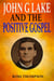 John G Lake and the Positive Gospel