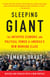 Sleeping Giant - The Untapped Economic and Political Power of America's New Working Class