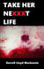 Take Her Nexxxt Life - Ultimate Submission series, #5