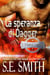 La speranza di Dagger - L’Alleanza, #3