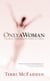 Only a Woman - There's a Hero in the Heart of Every Woman