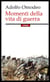 Momenti della vita di guerra - dai diari e dalle lettere dei caduti 1915-1918