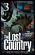 The Lost Country, Episode Three: “The Primeval World” - The Lost Country, #3