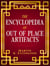The Encyclopedia of Out of Place Artifacts