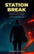 Station Break - Orson Kael Thrillers, #0