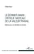 Le Dernier-Marx : critique radicale de la valeur travail - Matériaux pour une refondation du marxisme