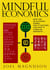 Mindful Economics - How the U.S. Economy Works, Why it Matters, and How it Could Be Different