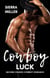 Cowboy Luck: Second Chance Cowboy Romance