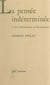 La pensée indéterminée (1) - De la Renaissance au Romantisme