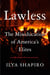 Lawless - The Miseducation of America’s Elites