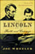 Abraham Lincoln, a Man of Faith and Courage - Stories of Our Most Admired President
