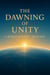 The Dawning Of Unity ~ A World Without Religion