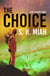 The Choice