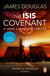 The Isis Covenant - A high-octane, full-throttle historical conspiracy thriller you won’t be able to stop reading