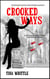 Crooked Ways - The Tai Randolph & Trey Seaver Mysteries, #7
