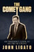 The Comey Gang: An Insider’s Look at an FBI in Crisis
