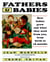 Fathers and Babies - How Babies Grow and What They Need from