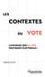 Les contextes du vote - L’ancrage social des pratiques électorales