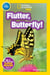 Flutter, Butterfly! (National Geographic Kids Readers, Pre-Reader)