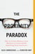 The Proximity Paradox - How to Create Distance from Business as Usual and Do Something Truly Innovative