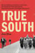 True South - Henry Hampton and "Eyes on the Prize," the Landmark Television Series That Reframed the Civil Rights Movement