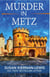 Murder in Metz - The Maggie Newberry Mysteries, #26