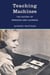 Teaching Machines - The History of Personalized Learning