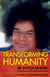 Transforming Humanity   Sri Sathya Sai Baba  (Glimpses of Divine Incarnation)
