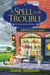 A Spell for Trouble - An Enchanted Bay Mystery