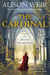 The Cardinal - A Novel of Love and Power