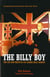 The Billy Boy - The Life and Death of LVF Leader Billy Wright