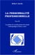 La personnalité professionnelle - Tome III - La pulsion de transformation du monde Anthropologie d'homo creator - Anthropologie d'homo creator