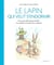 Le lapin qui veut s'endormir - Une nouvelle façon d'aider les enfants à trouver le sommeil