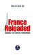 France Reloaded - Rebâtir la France ensemble