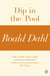 Dip in the Pool (A Roald Dahl Short Story)