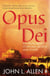 Opus Dei - The Truth About its Rituals, Secrets and Power
