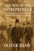 The Rise of the Entrepreneur: Businessmen, Capitalists, and Innovators in the 19th Century