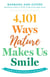 4,101 Ways Nature Makes Us Smile - A Guide to Finding Happiness in the Outdoors