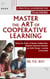 Master the Art of Cooperative Learning - EDUCATOR THOUGHTS, #2