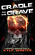 Soldiers of Misfortune: Cradle To The Grave - Soldiers of Misfortune, #3